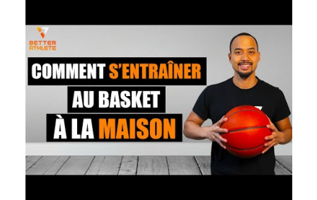 ENTRAÎNEMENT DE BASKET SPÉCIAL CONFINEMENT (By Better Athlete Basketball sur Youtube)